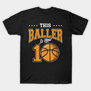 10 Year Old Basketball Birthday Party This Baller Is Now 10 T-Shirt